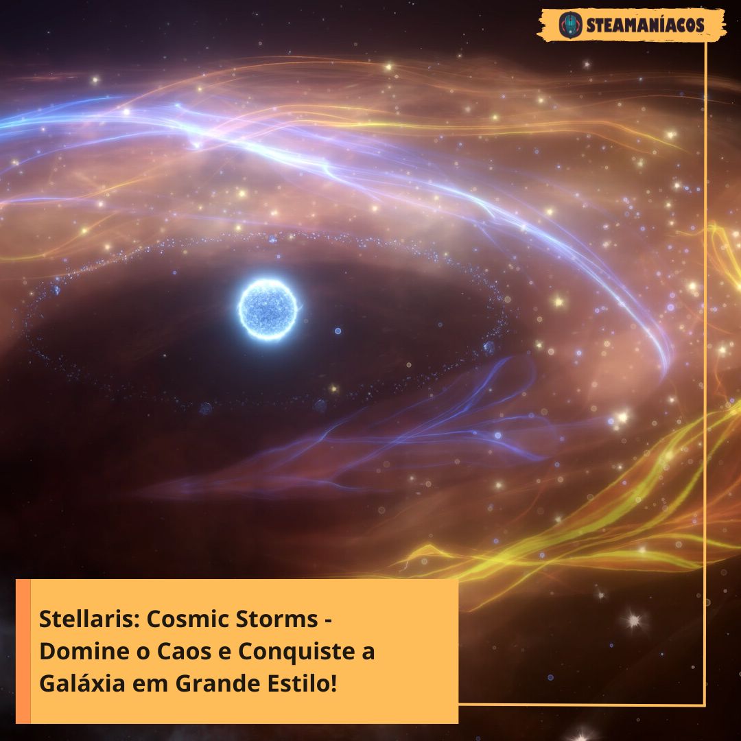 Stellaris Cosmic Storms